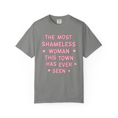 The Most Shameless Woman Tee