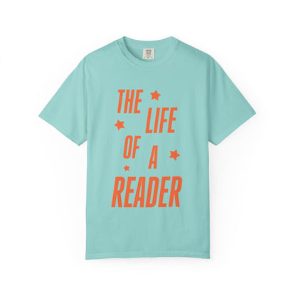 The Life of a Reader Showgirl Tee