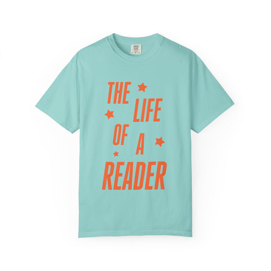 The Life of a Reader Showgirl Tee