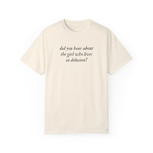 The Girl Who Lives in Delusion Minimalist Tee