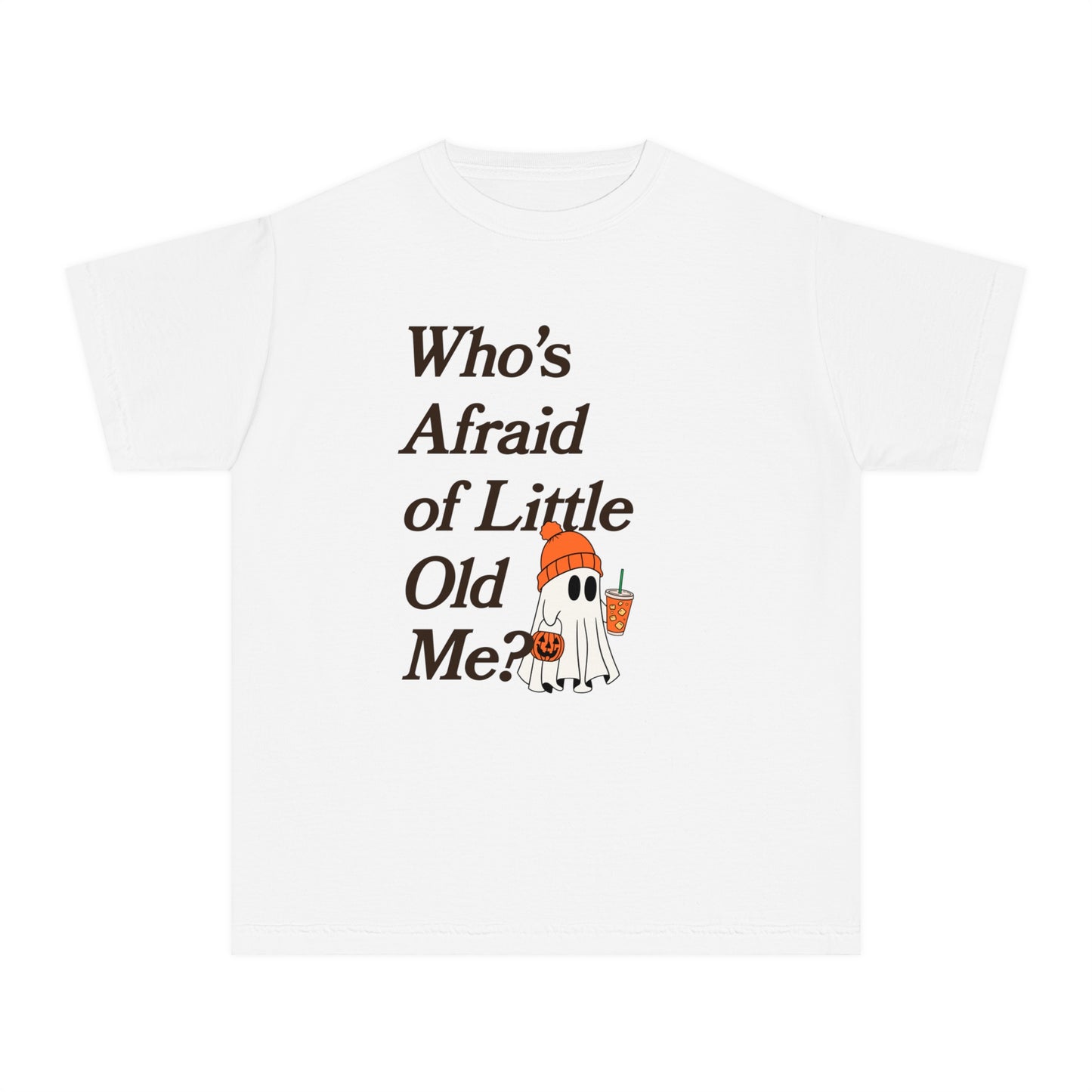 Who's Afraid of Little Old Me Youth Ghost Tee