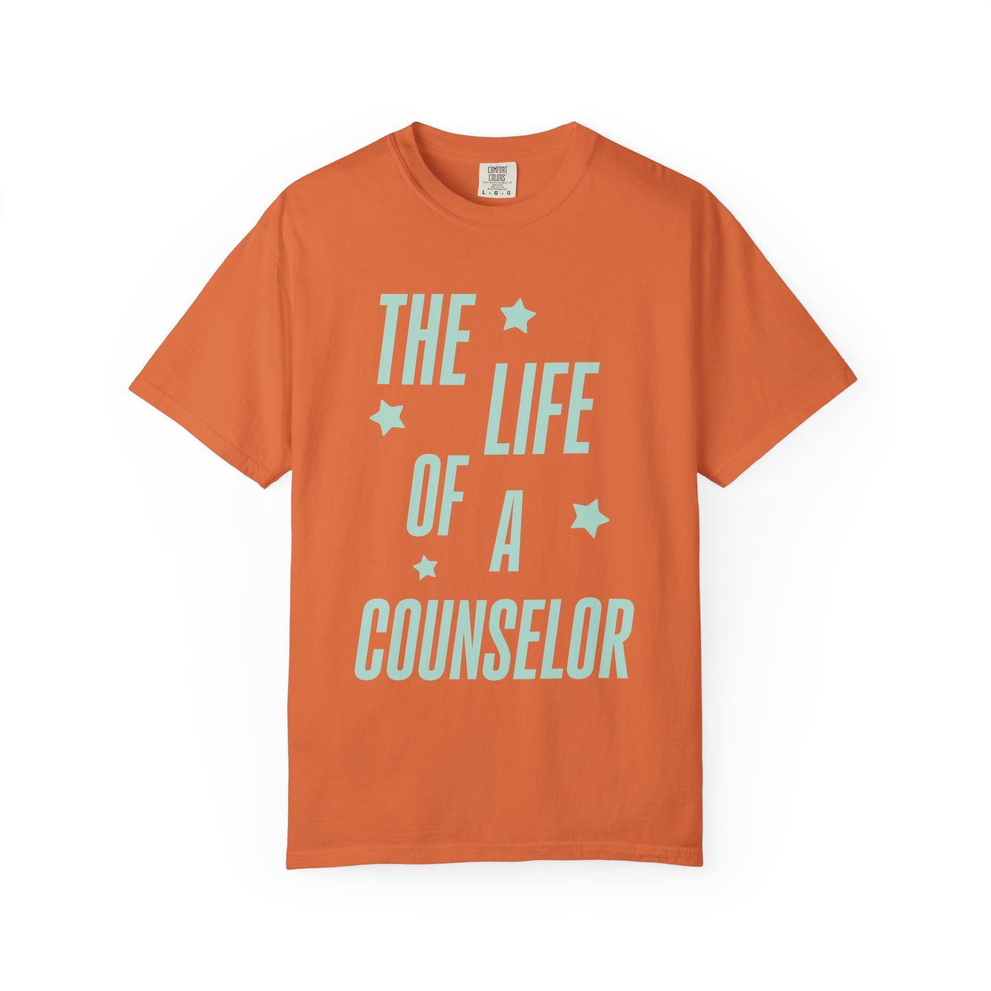 The Life of a Counselor Showgirl Tee