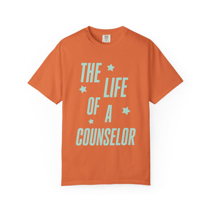 The Life of a Counselor Showgirl Tee