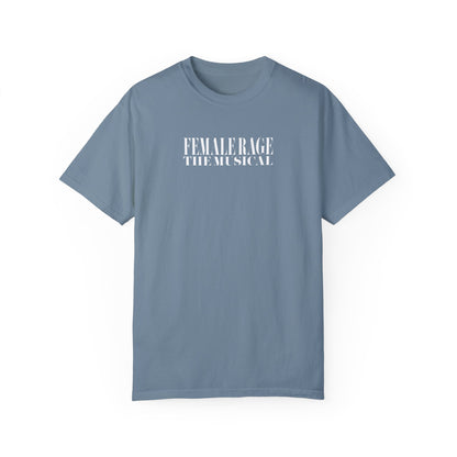 Female Rage The Musical Tee