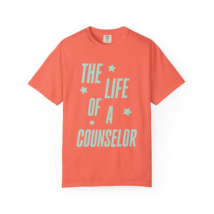 The Life of a Counselor Showgirl Tee