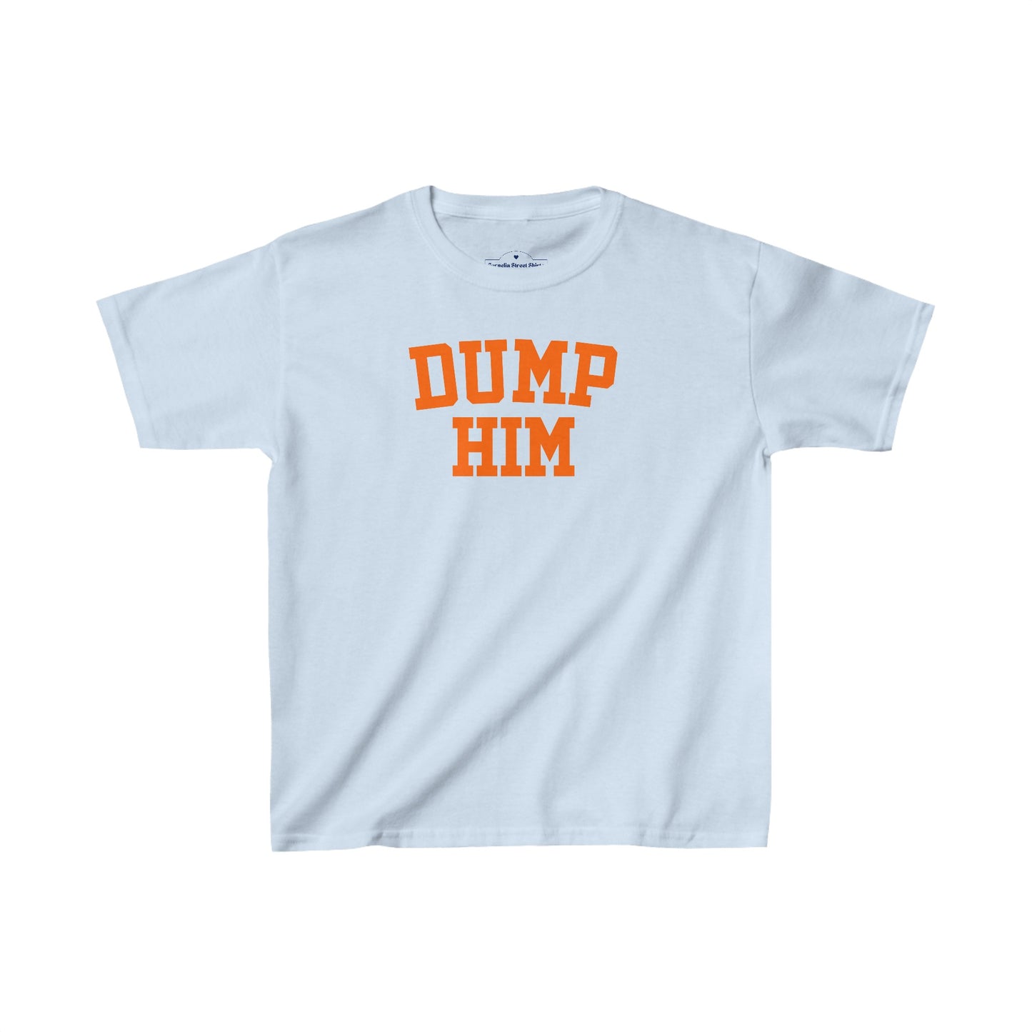 Dump Him Baby Tee