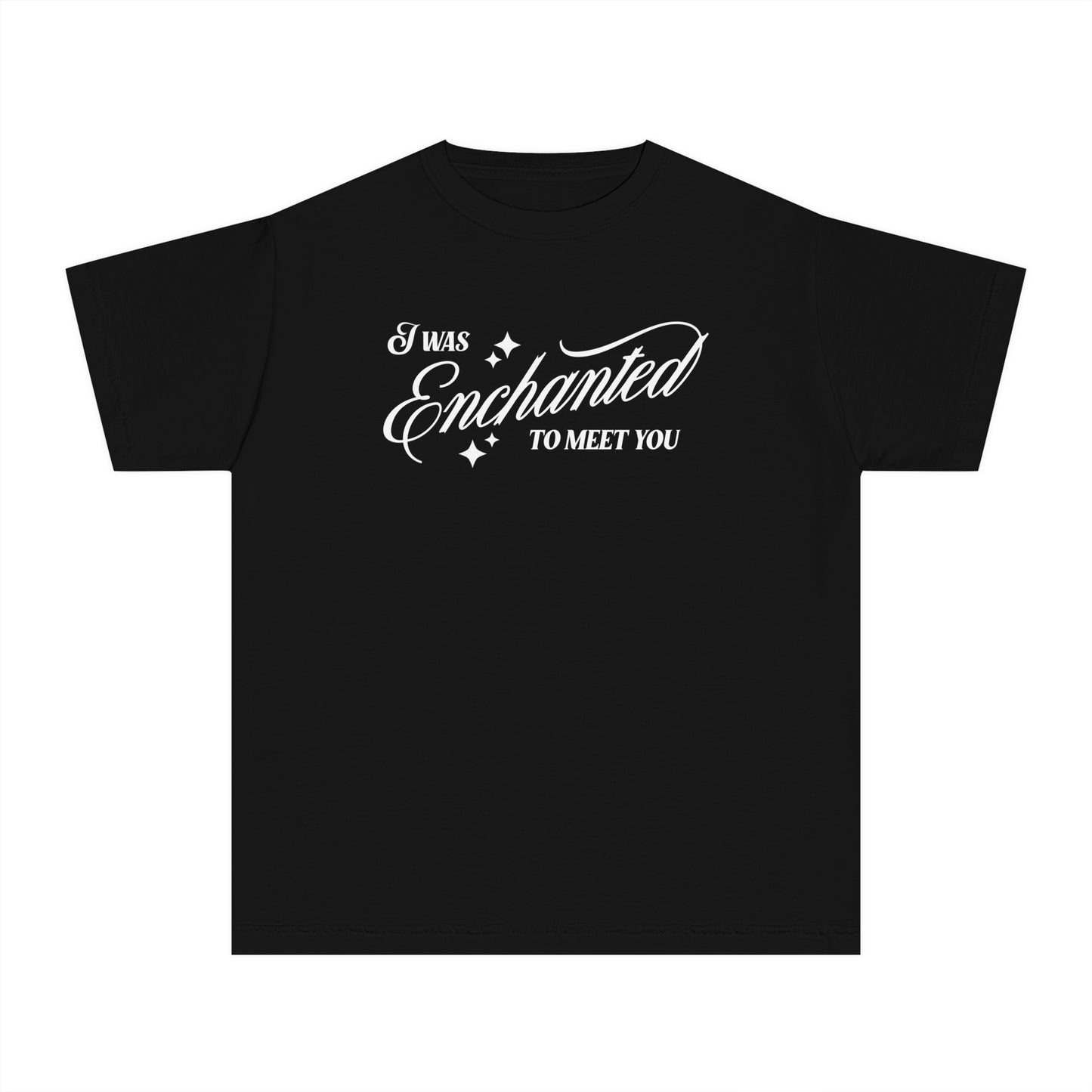 I was Enchanted to Meet You Youth Tee