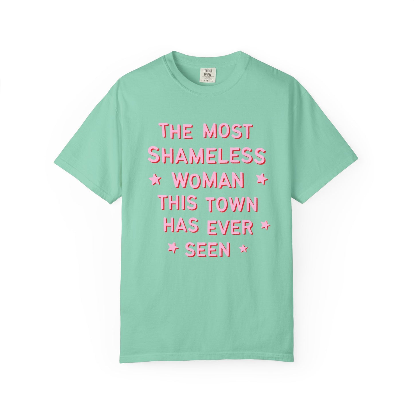 The Most Shameless Woman Tee