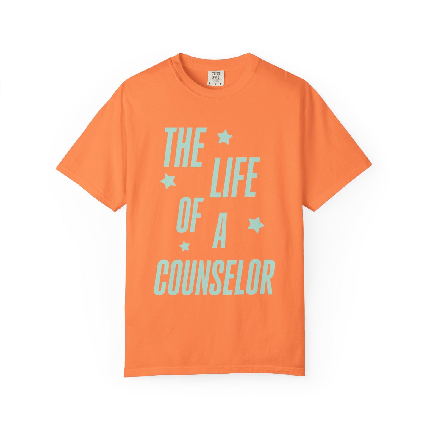 The Life of a Counselor Showgirl Tee