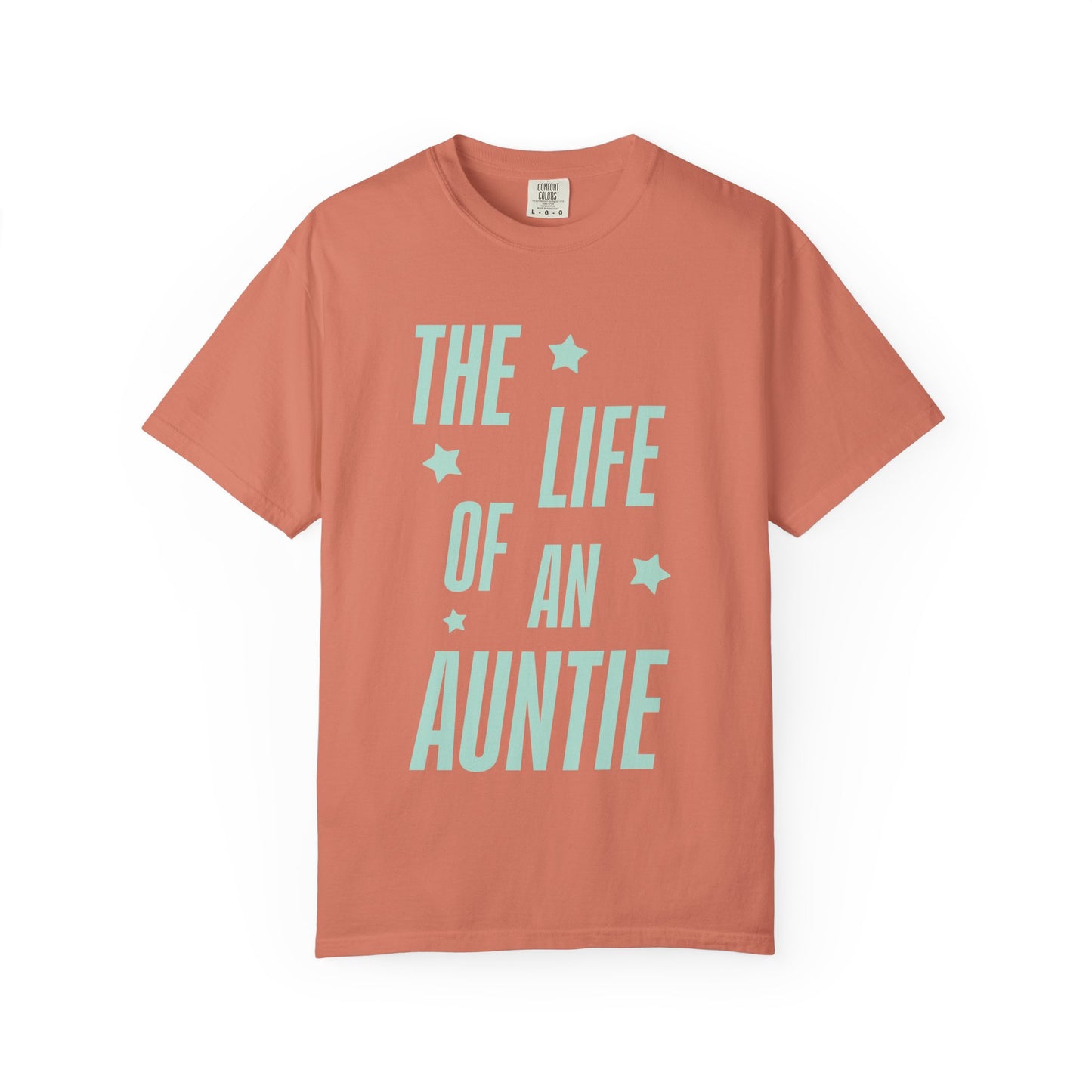 The Life of an Auntie Showgirl Tee