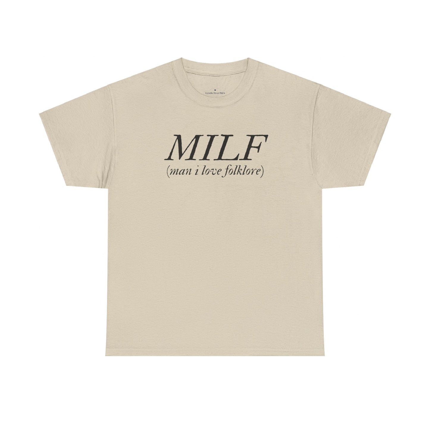 MILF (Man I Love Folklore) Tee