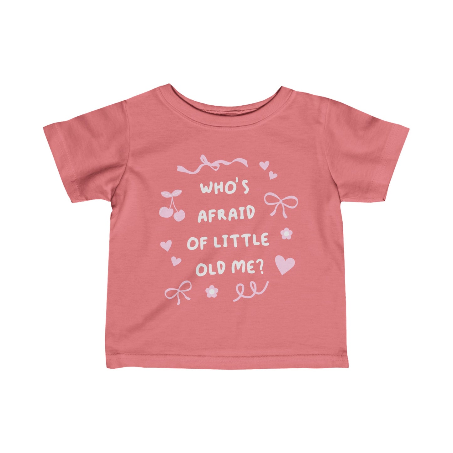 Who's Afraid of Little Old Me Coquette Infant Tee