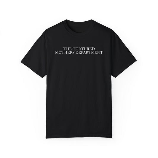 Tortured Mothers Department Shirt