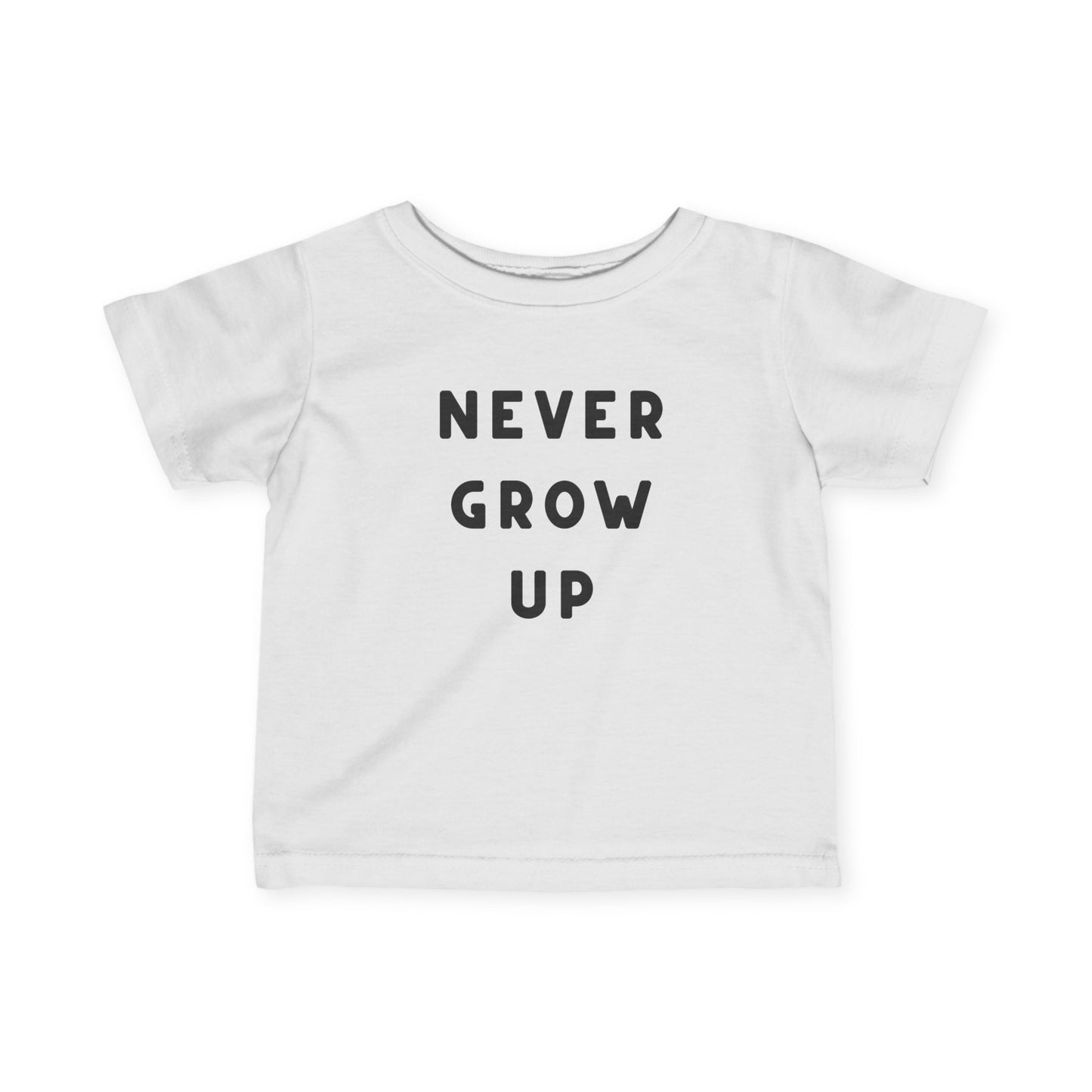 Never Grow Up Infant Tee