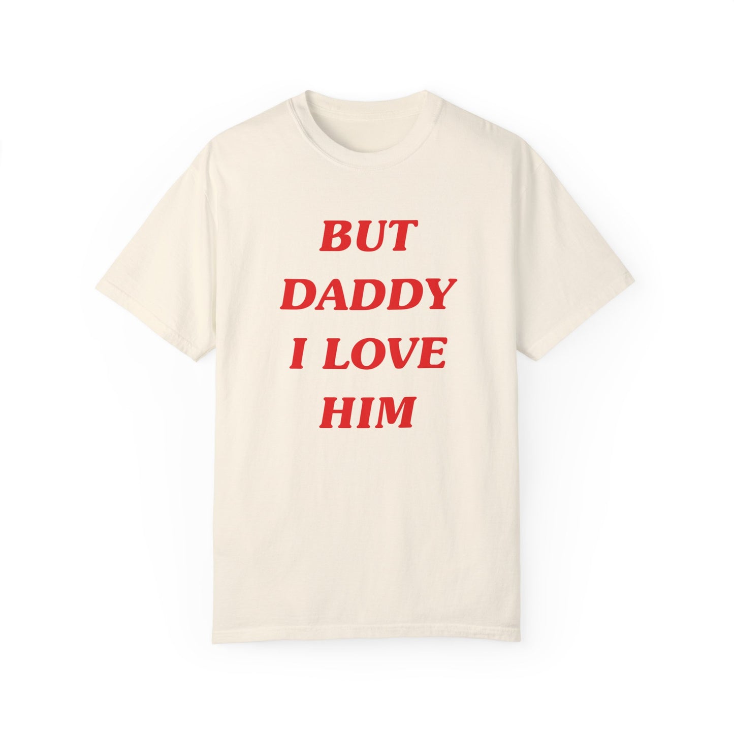 I'm Having His Baby But Daddy I Love Him Shirt (Front and Back)