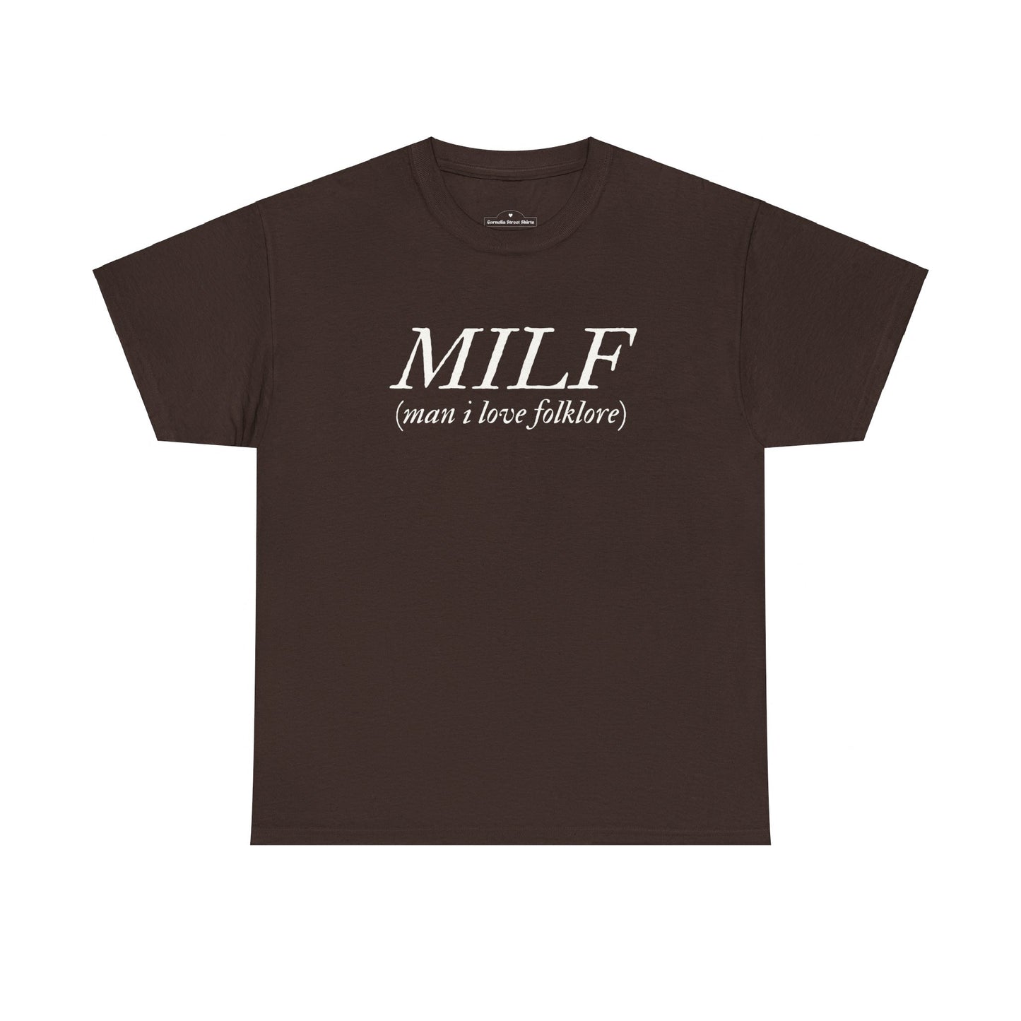 MILF (Man I Love Folklore) Tee