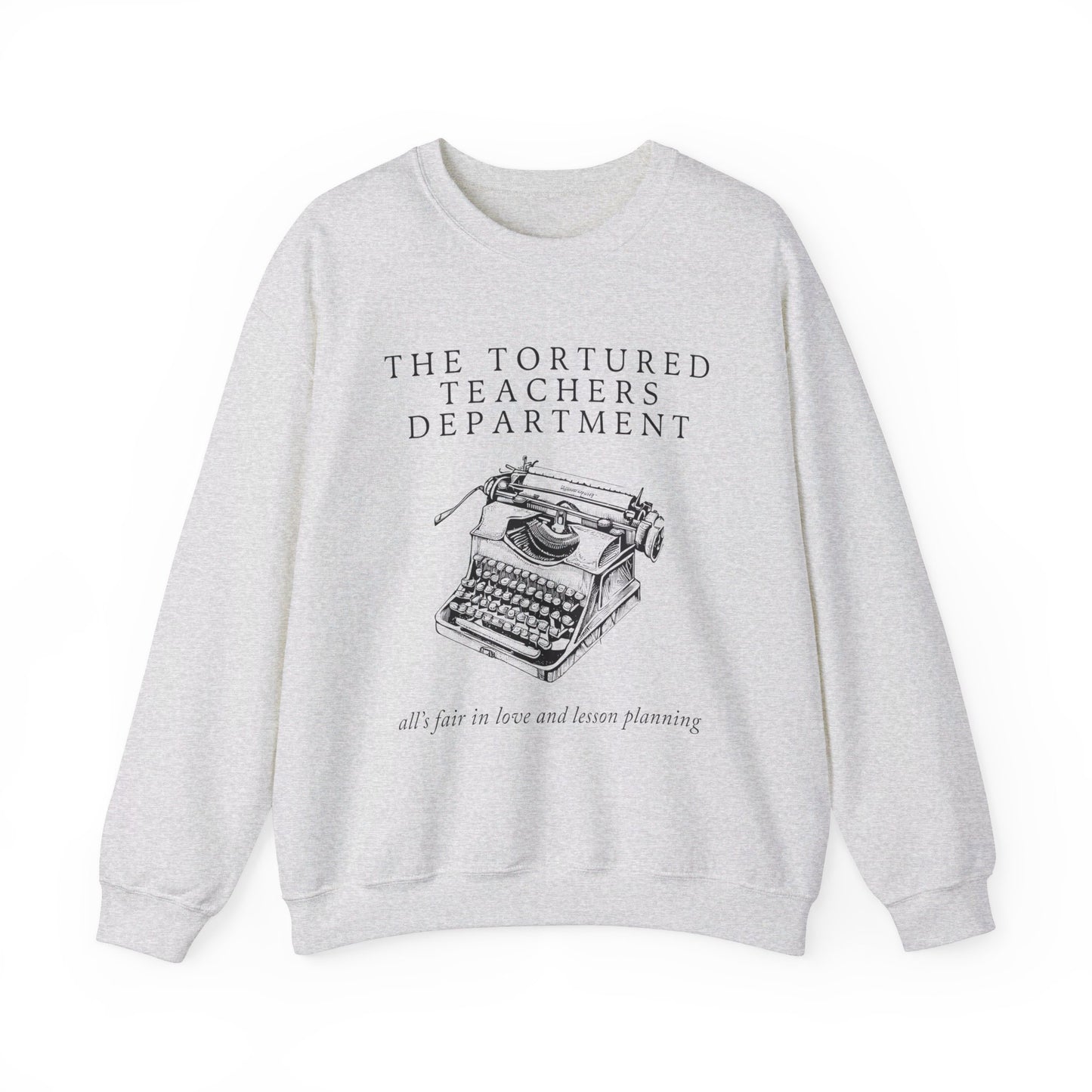 Tortured Teachers Department Crewneck