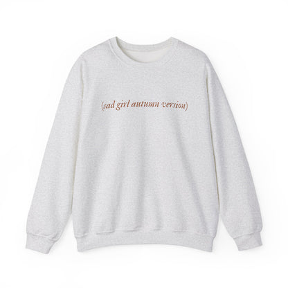 Sad Girl Autumn Version Crewneck