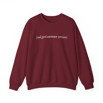 Sad Girl Autumn Version Crewneck