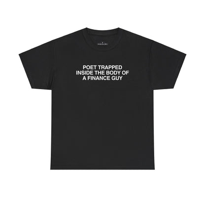 Poet Trapped Inside a Finance Guy Shirt