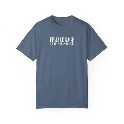 Female Rage The Musical Tee