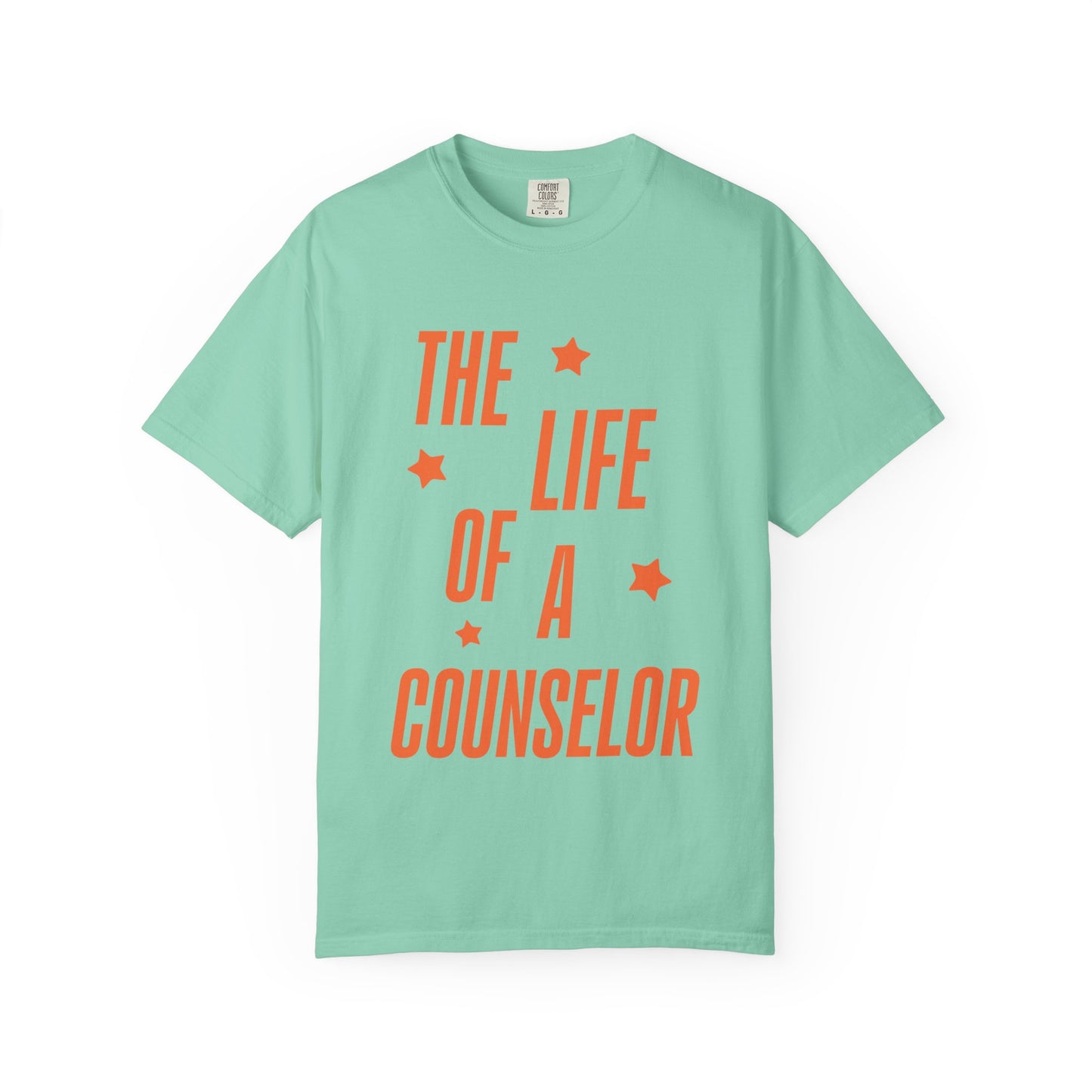The Life of a Counselor Showgirl Tee