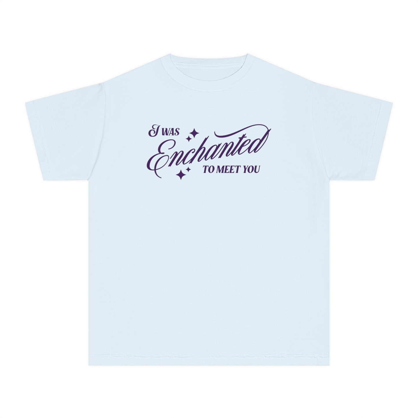 I was Enchanted to Meet You Youth Tee