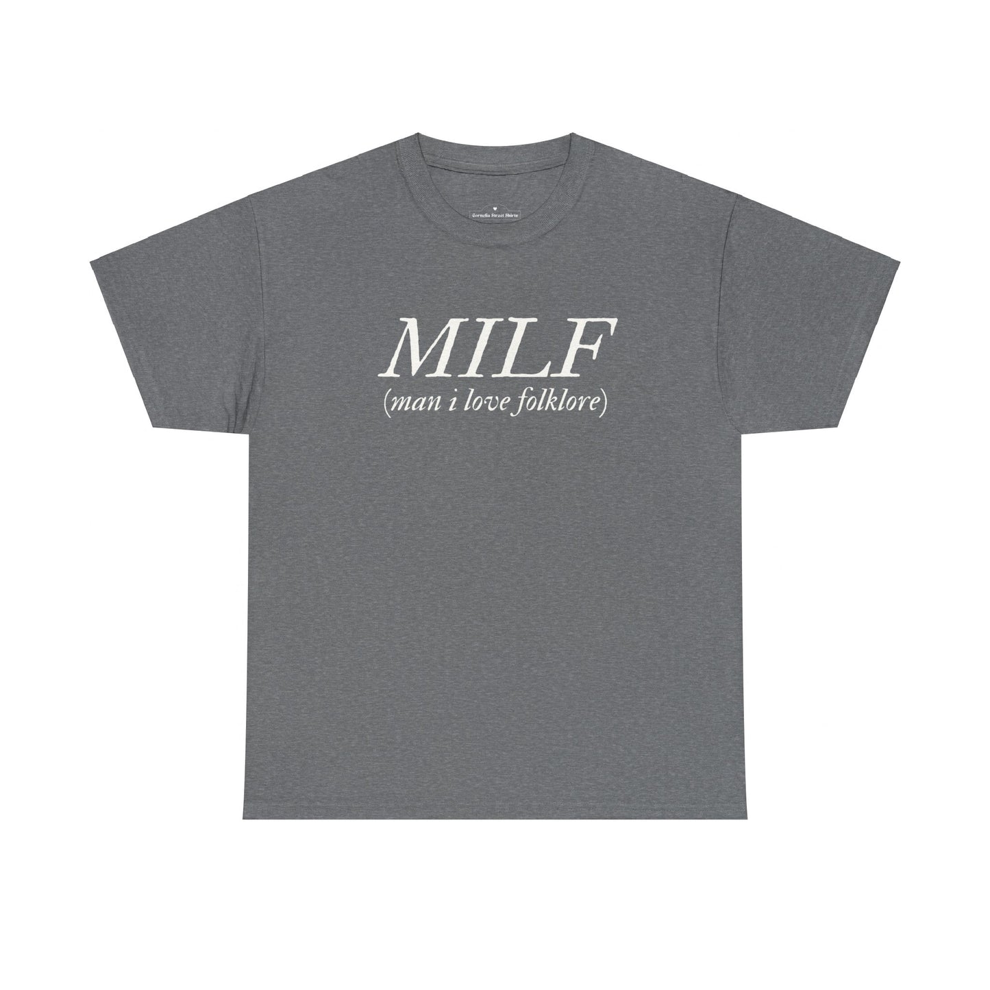 MILF (Man I Love Folklore) Tee