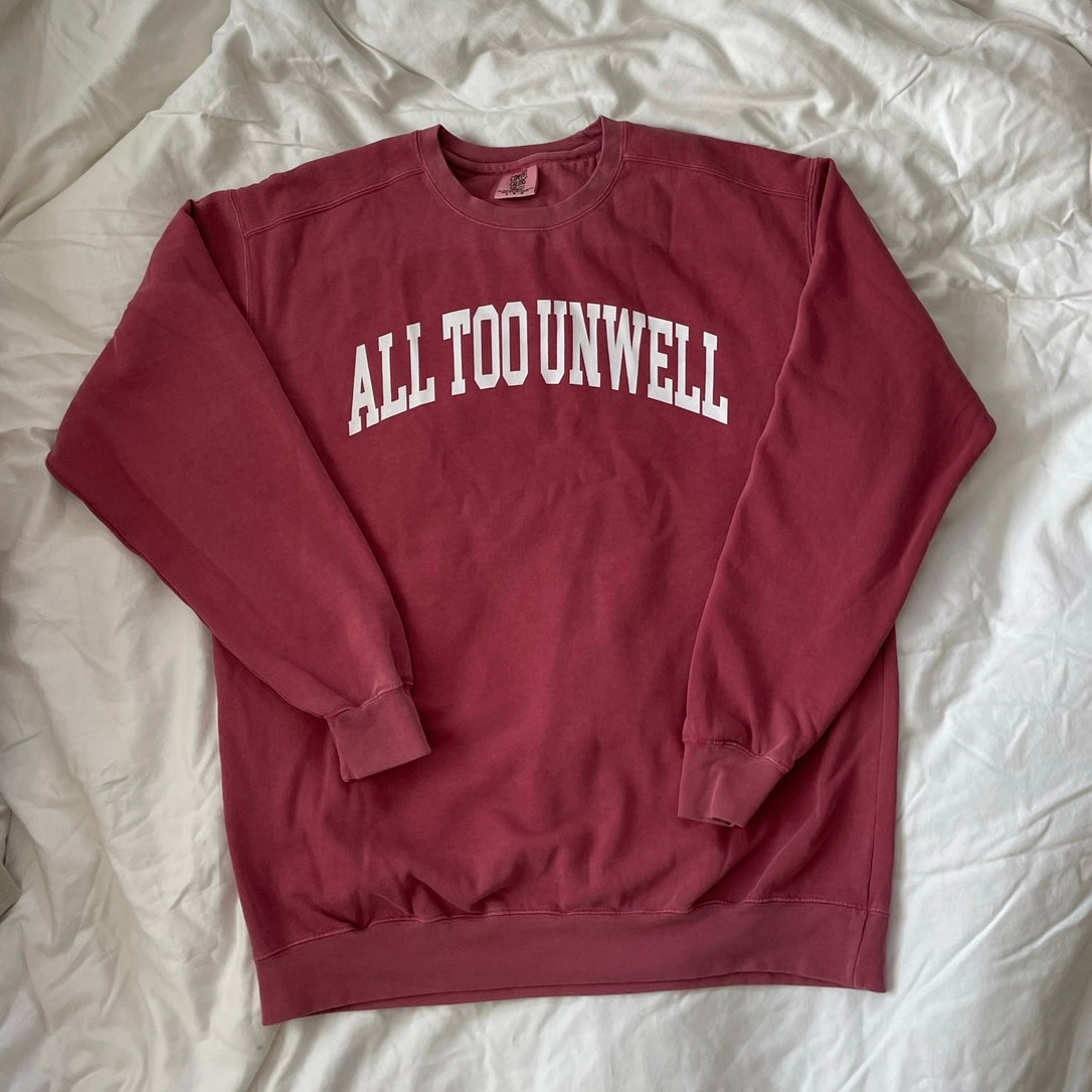 All Too Unwell Crewneck